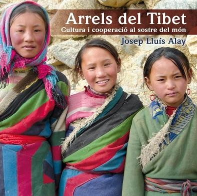 ARRELS DEL TIBET | 9788497798174 | ALAY