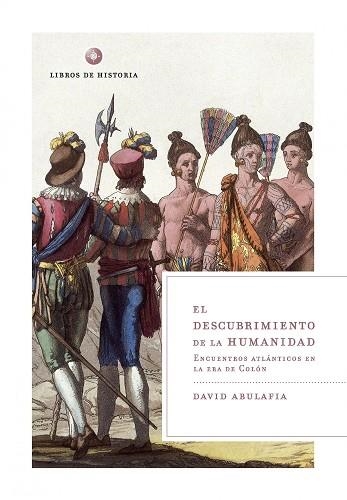 EL DESCUBRIMIENTO DE LA HUMANIDA | 9788474239294 | ABULAFIA