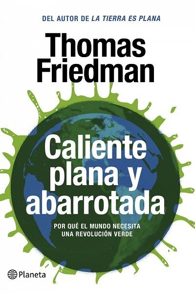 CALIENTE, PLANA Y ABARROTADA | 9788408087458 | FRIEDMAN