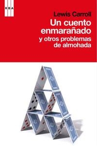 UN CUENTO ENMARAÑADO | 9788498676914 | CARROLL