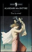 TRAS LA VIRTUD | 9788484321705 | ALASDAIR MCINTRE