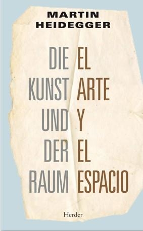 EL ARTE Y EL ESPACIO | 9788425426469 | HEIDEGGER , MARTIN