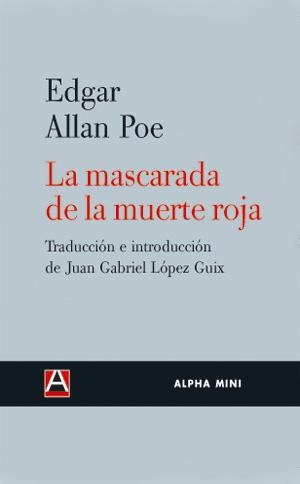 LA MASCARADA MUERTE ROJA | 9788493654085 | ALLAN POE