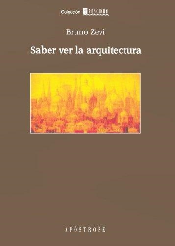 SABER VER LA ARQUITECTURA | 9788445500804 | ZEVI