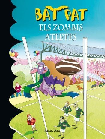 ELS ZOMBIS ATLETES | 9788499320960 | PAVANELLO, ROBERTO/PAT, BAT