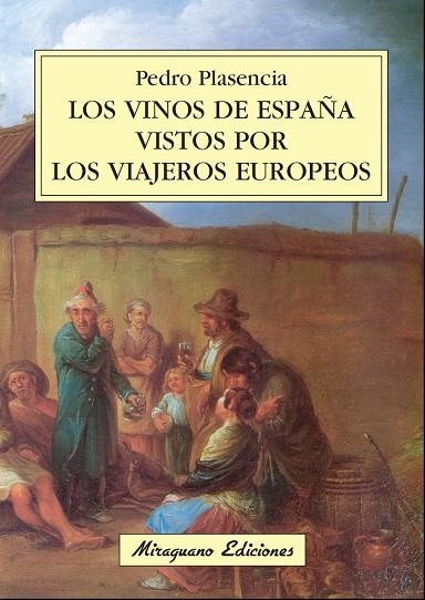 LOS VINOS DE ESPAÑA | 9788478133550 | PLASENCIA