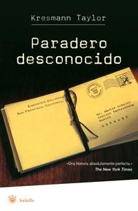 PARADERO DESCONOCIDO | 9788479013967 | TAYLOR, KATHRINE KRESSMANN