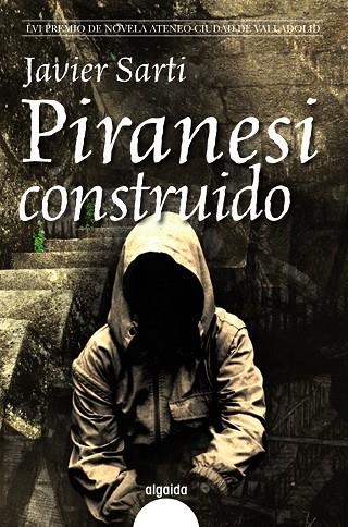 PIRANESI CONSTRUIDO | 9788498773644 | SARTI