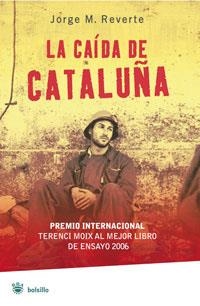 LA CAIDA DE CATALUÑA | 9788498673272 | REVERTE