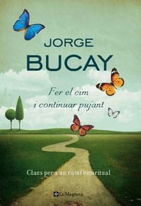 FER EL CIM I CONTINUAR PUJANT | 9788474107470 | BUCAY