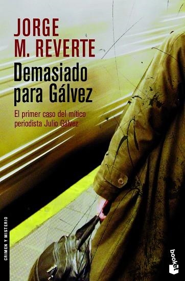 DEMASIADO PARA GALVEZ | 9788467024685 | REVERTE