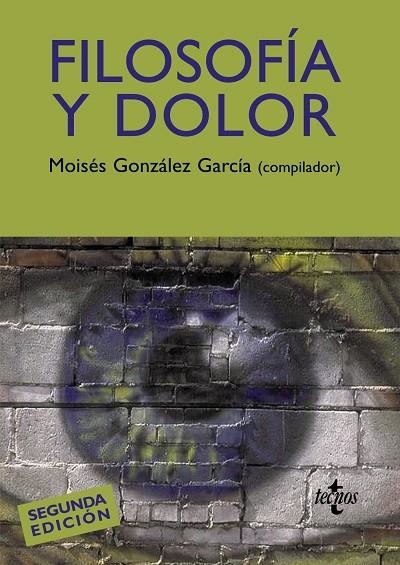 FILOSOFIA Y DOLOR | 9788430950560 | GONZáLEZ GARCíA, MOISéS/CAVALLé CRUZ, MóNICA/MORERA DE GUIJARRO, JUAN IGNACIO/ESCOBAR GóMEZ, SANTIAG