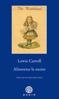 ALIMENTAR LA MENTE | 9788496974470 | CARROLL