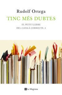 TINC MES DUBTES | 9788474103847 | ORTEGA