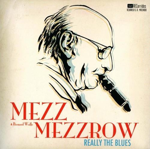 REALLY THE BLUES | 9788477742050 | MEZZROW