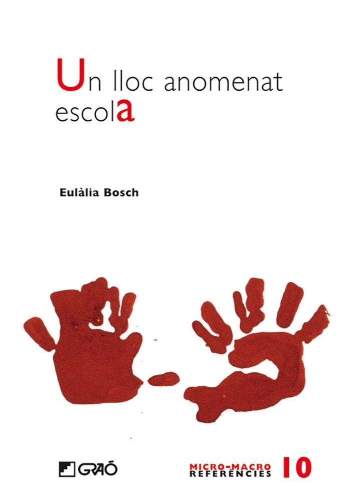 UN LLOC ANOMENAT ESCOLA | 9788478277254 | BOSCH