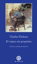 EL VIAJERO SIN PROPOSITO | 9788496974524 | DICKENS