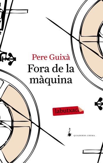 FORA DE LA MAQUINA | 9788492549641 | GUIXA