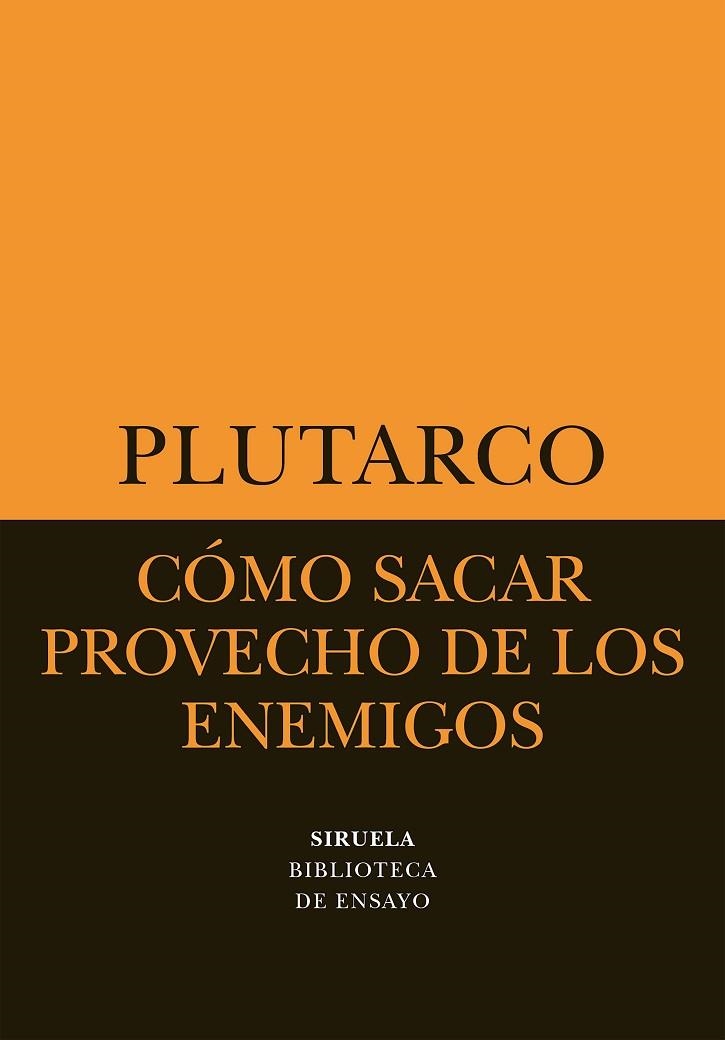 COMO SACAR PROVECHO DE LOS ENEMIGOS | 9788478446124 | PLUTARCO,