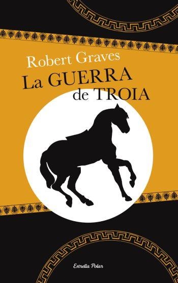 LA GUERRA DE TROIA | 9788499320441 | GRAVES