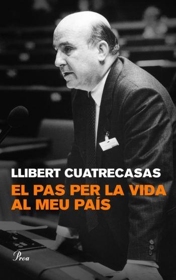 EL PAS PER LA VIDA AL MEU PAIS | 9788482568713 | CUATRECASAS