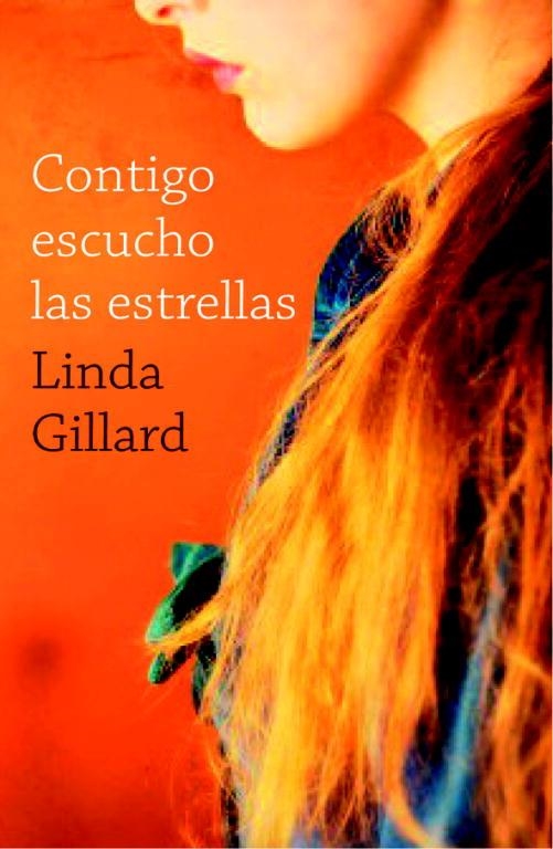 CONTIGO ESCUCHO LAS ESTRELLAS | 9788401383014 | GILLARD