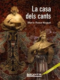 LA CASA DELS CANTS | 9788448926137 | NOGUE, MARIA ROSA