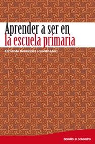 APRENDER A SER EN LA ESCUELA | 9788499210599 | HERNáNDEZ HERNáNDEZ, FERNANDO