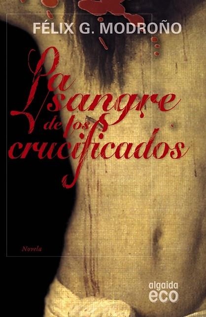 LA SANGRE DE LOS CRUCIFICADOS | 9788498773569 | MODROÑO