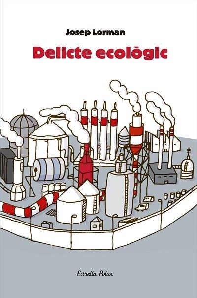 DELICTE ECOLOGIC | 9788492790562 | LORMAN