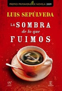 LA SOMBRA DE LO QUE FUIMOS | 9788467031003 | SEPULVEDA