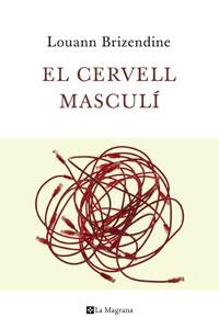 EL CERVELL MASCULI | 9788482640938 | BRIZENDINE