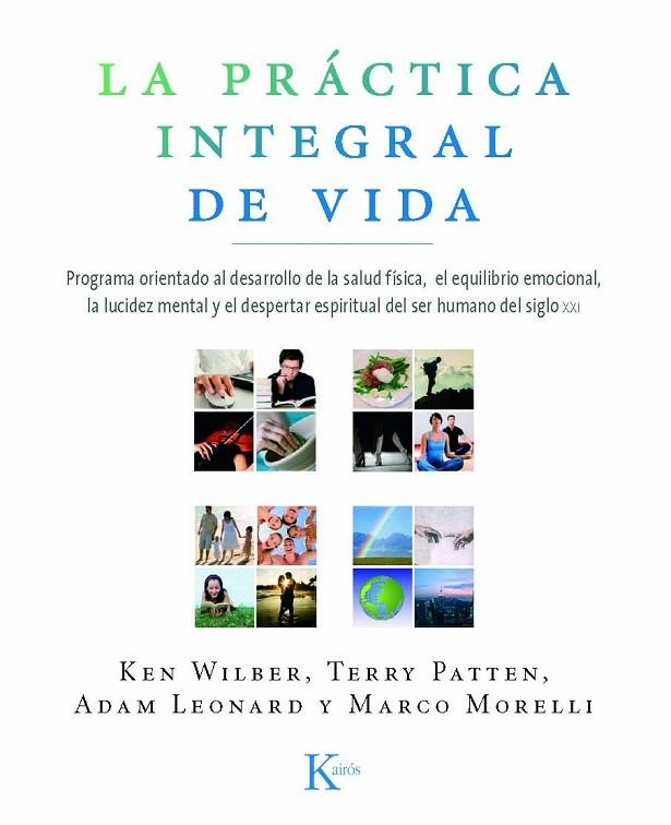 LA PRACTICA INTEGRAL DE VIDA | 9788472457515 | VARIS