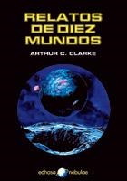 RELATOS DE DIEZ MUNDOS | 9788435020978 | CLARKE