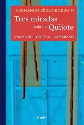 TRES MIRADAS SOBRE EL QUIJOTE | 9788425426667 | BORBUJO