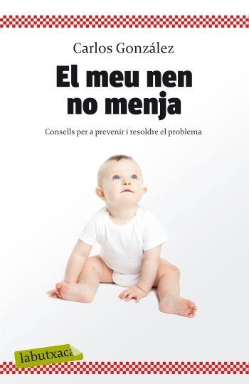 EL MEU NEN NO MENJA | 9788499301396 | GONZALEZ