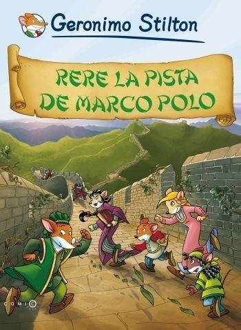 RERE LA PISTA DE MARCO POLO | 9788499321486 | STILTON