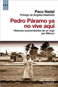 PEDRO PARAMO YA NO VIVE AQUI | 9788498676884 | NADAL