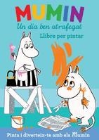 MUMIN UN DIA BEN ATRAFEGAT | 9788424633370 | JANSSON, TOVE