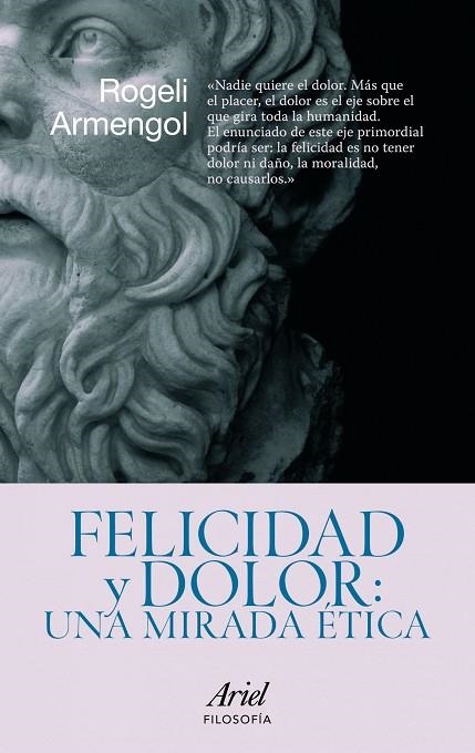 FELICIDAD Y DOLOR | 9788434469099 | ARMENGOL