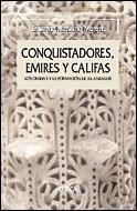 CONQUISTADORES EMIRES Y CALIFAS | 9788484326748 | MANZANO MORENO