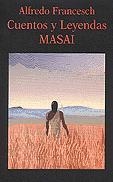 CUENTOS Y LEYENDAS MASAI | 9788478131563 | FRANCESCH