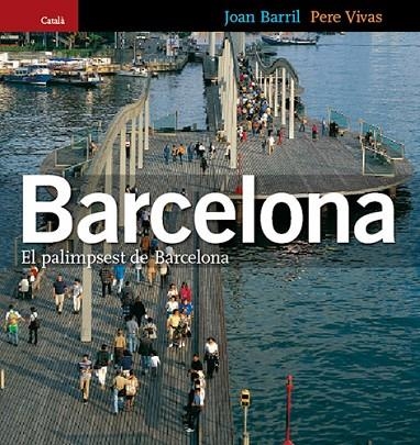 BARCELONA PALIMPSEST(CATALÀ) | 9788484781745 | BARRIL/VIVAS