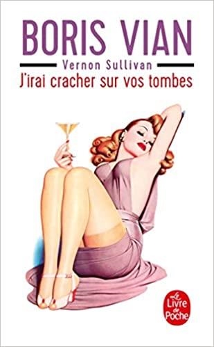 J'IRAI CRACHER SUR VOS TOMBES | 9782253141433 | VIAN, BORIS