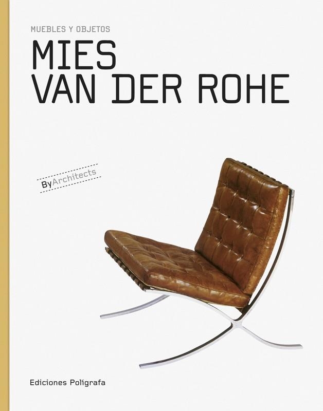 MIES VAN DER ROHE | 9788434311817 | DACHS, SANDRA/DE MUGA, PATRICIA/GARCíA HINTZE, LAURA