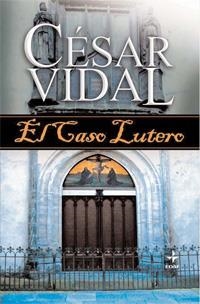 EL CASO LUTERO | 9788441420908 | VIDAL