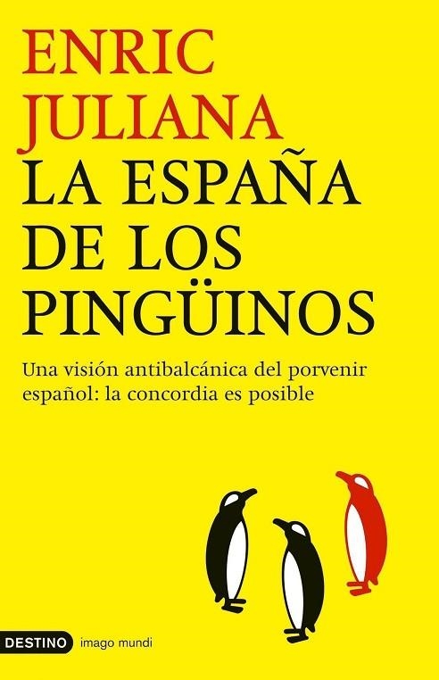 LA ESPAÑA DE LOS PINGÜINOS | 9788423337866 | JULIANA