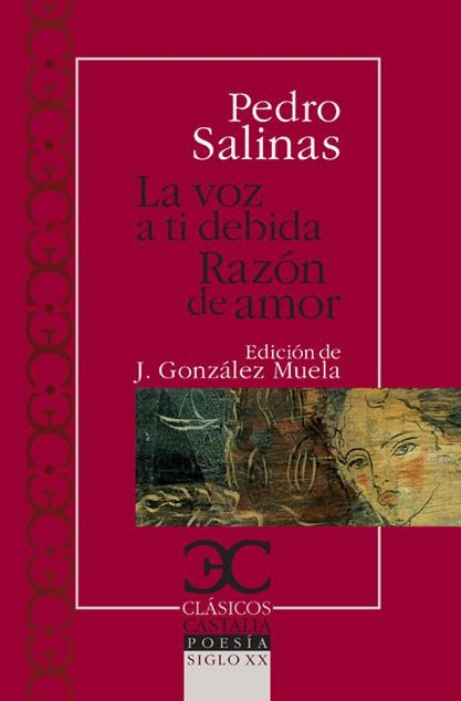 LA VOZ A TI DEBIDA RAZON DE AMOR | 9788497403405 | SALINAS