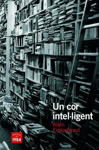 UN COR INTEL·LIGENT | 9788492440481 | FINKIELKRAU