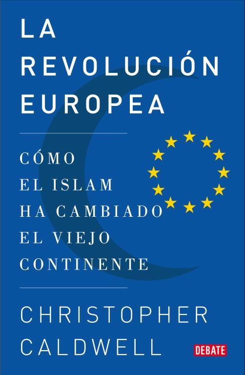 LA REVOLUCION EUROPEA | 9788483068502 | CALDWELL